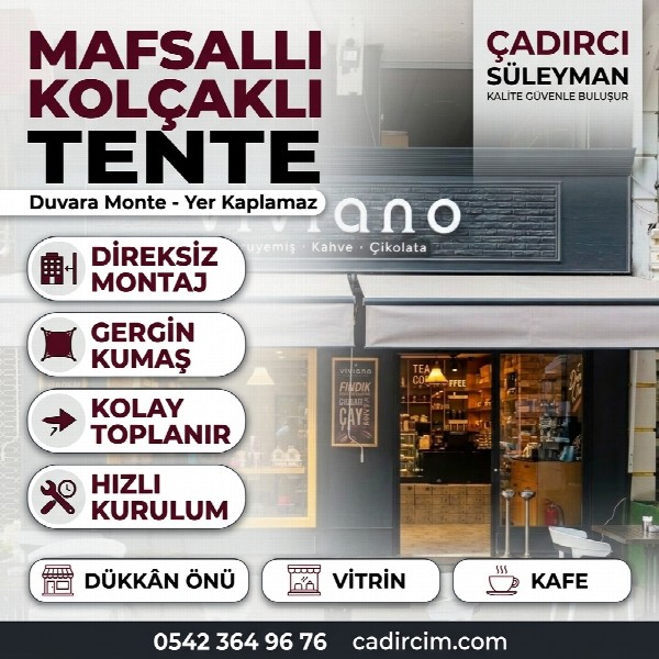 Mafsallı Tente (Kolçaklı Sistem)